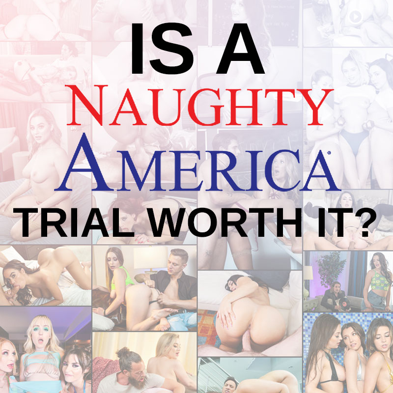 Naughty America 1080hd - Is A Naughty America Trial Worth It?